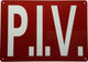 Sign P.I.V-POST INDICATOR VALVE