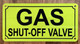 GAS MAIN SHUT OFF VALVE SAFETY SIGN