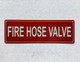 FIRE HOSE VALVE COMPLIANCE SIGN