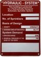 FD HYDRAULIC SYSTEM SIGN -THIS BUILDING IS PROTECTED BY HYDRAULIC SYSTEM SIGN
