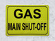 GAS MAIN SHUT OFF SAFETY SIGN