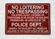 NYC NO LOITERING NO TRESPASSING NYC POLICE DEPARTMENT SIGN
