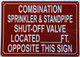 NYC COMBINATION SPRINKLER AND STANDPIPE SHUT OFF VALVE LOCATED FEET OPPOSITE THIS SIGN SIGN
