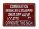 COMBINATION SPRINKLER AND STANDPIPE SHUT OFF VALVE LOCATED FEET OPPOSITE THIS SAFETY SIGN SAFETY SIGN