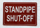 FD STANDPIPE SHUT OFF SIGN