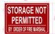 FD STORAGE NOT PERMITTED BY THE ORDER OF FIRE MARSHAL SIGN