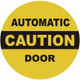 CAUTION AUTOMATIC DOOR STICKER COMPLIANCE SIGN