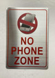 NO PHONE ZONE SAFETY SIGN