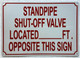 HPD STANDPIPE SHUT OFF VALVE LOCATED FEET OPPOSITE THIS SIGN SIGN