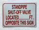STANDPIPE SHUT OFF VALVE LOCATED FEET OPPOSITE THIS COMPLIANCE SIGN COMPLIANCE SIGN