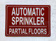 FD AUTOMATIC SPRINKLER PARTIAL ALL FLOORS SIGN SIGN