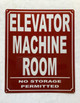 ELEVATOR MACHINE ROOM SAFETY SIGN