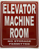ELEVATOR MACHINE ROOM COMPLIANCE SIGN
