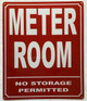 METER ROOM NO STORAGE PERMITTED SAFETY SIGN
