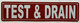 TEST AND DRAIN SAFETY SIGN