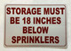STORAGE MUST BE 18 INCH BELOW SPRINKLERS SAFETY SIGN