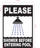 FD PLEASE SHOWER BEFORE ENTERING POOL SIGN