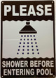 PLEASE SHOWER BEFORE ENTERING POOL COMPLIANCE SIGN