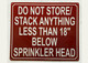 FD DO NOT STORE OR STACK ANYTHING LESS THAN 18 INCH BELOW SPRINKLER HEAD SIGN