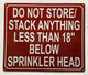 DO NOT STORE OR STACK ANYTHING LESS THAN 18 INCH BELOW SPRINKLER HEAD SAFETY SIGN