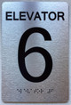 ELEVATOR NUMBER (ELEVATOR 6) SAFETY SIGN