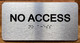 NYC NO ACCESS SIGNS WITH RAISED LETTERS