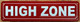 FD HIGH ZONE SIGN