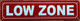 LOW ZONE COMPLIANCE SIGN