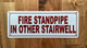 FD FIRE STANDPIPE IN OTHER STAIRWELL SIGN