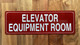 ELEVATOR EQUIPMENT ROOM SAFETY SIGN
