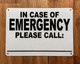 NYC IN CASE OF EMERGENCY PLEASE CALL SIGNAGE