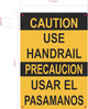 HPD CAUTION USE HANDRAIL BILINGUAL SIGN ENGLISH/SPANISH