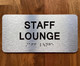 NYC STAFF LOUNGE SIGN WITH RAISED LETTERS