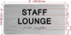 STAFF LOUNGE COMPLIANCE SIGN WITH RAISED LETTERS