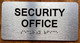 SECURITY OFFICE COMPLIANCE SIGN WITH RAISED LETTERS