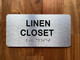 LINEN CLOSET COMPLIANCE SIGN WITH RAISED LETTERS