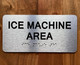 ICE MACHINE AREA SAFETY SIGN WITH RAISED LETTERS