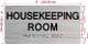 HPD HOUSEKEEPING ROOM SIGN WITH RAISED LETTERS