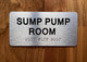 SUMP PUMP ROOM COMPLIANCE SIGN WITH RAISED LETTERS