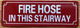 FIRE HOSE IN THIS STAIRWAY COMPLIANCE SIGN