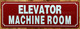 ELEVATOR MACHINE ROOM COMPLIANCE SIGN