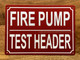 FD FIRE PUMP TEST HEADER SIGN