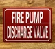 FIRE PUMP DISCHARGE VALVE SAFETY SIGN