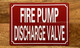 FIRE PUMP DISCHARGE VALVE COMPLIANCE SIGN