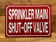SPRINKLER MAIN SHUT-OFF VALVE SAFETY SIGN
