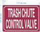 FD TRASH CHUTE CONTROL VALVE SIGN