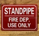 NYC STANDPIPE FOR FIRE DEP. USE ONLY SIGN