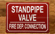 STANDPIPE VALVE FIRE DEP. CONNECTION SAFETY SIGN