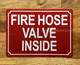 FIRE HOSE VALVE INSIDE COMPLIANCE SIGN