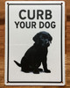FD CURB YOUR DOG SIGN